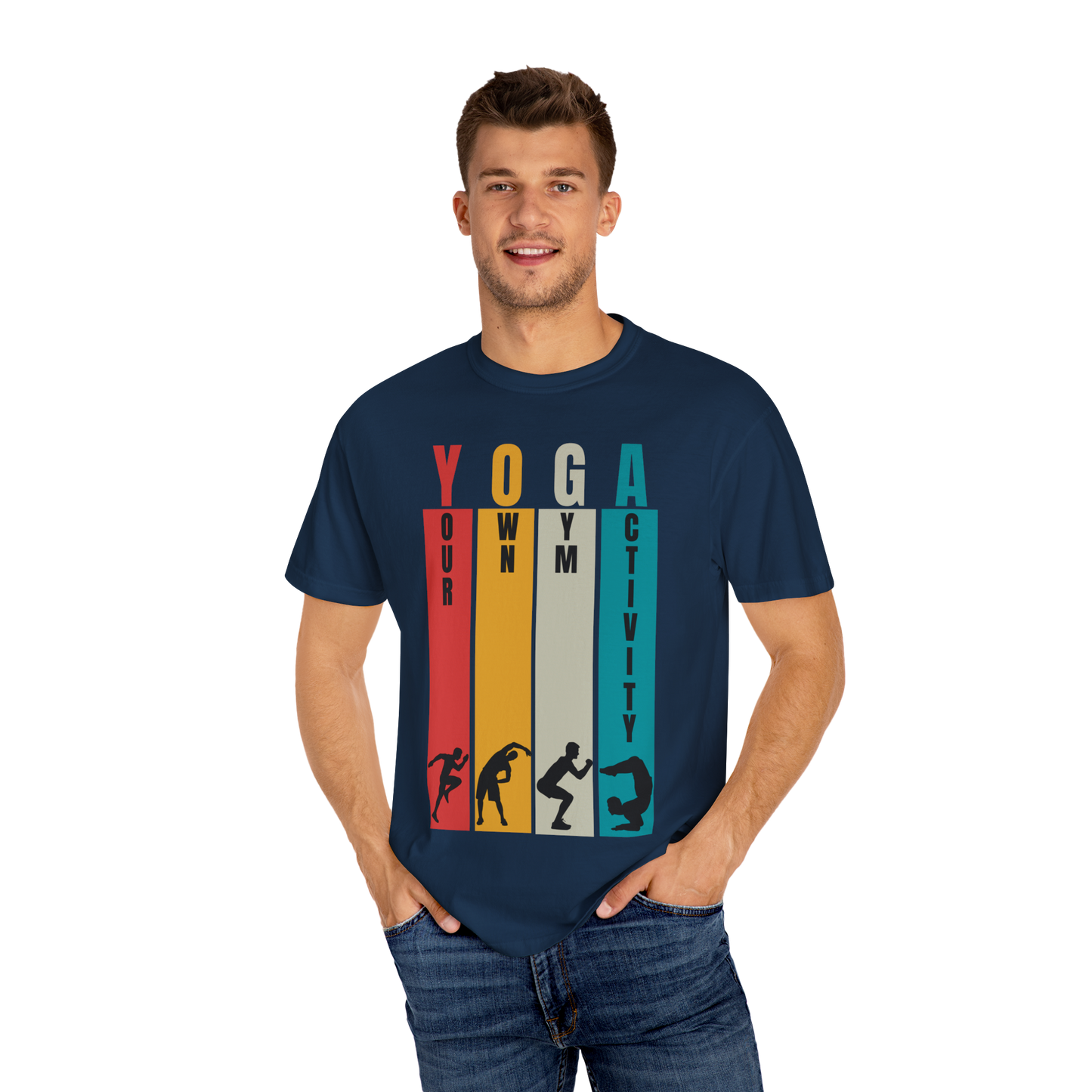 Yoga Your Own Activity Unisex Garment-Dyed T-Shirt